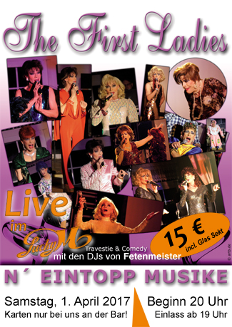 Travestie-Show am 01.04.2017, ab 20 Uhr, mit The First Ladies